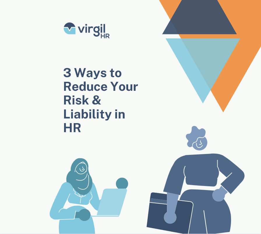 3 ways to reduce your risk & liability in HR