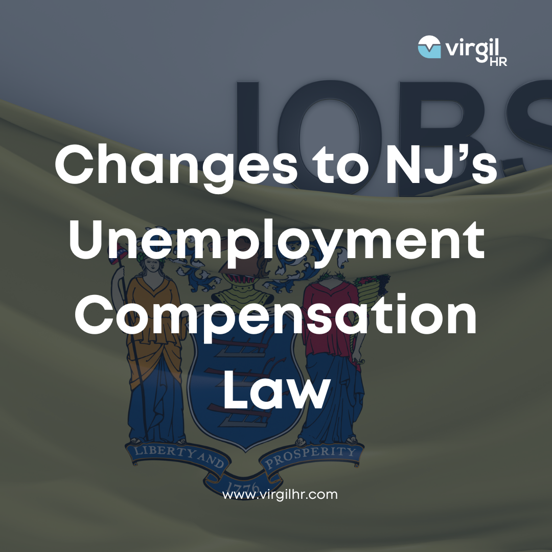 Changes to New Jersey’s Unemployment Compensation Law VirgilHR