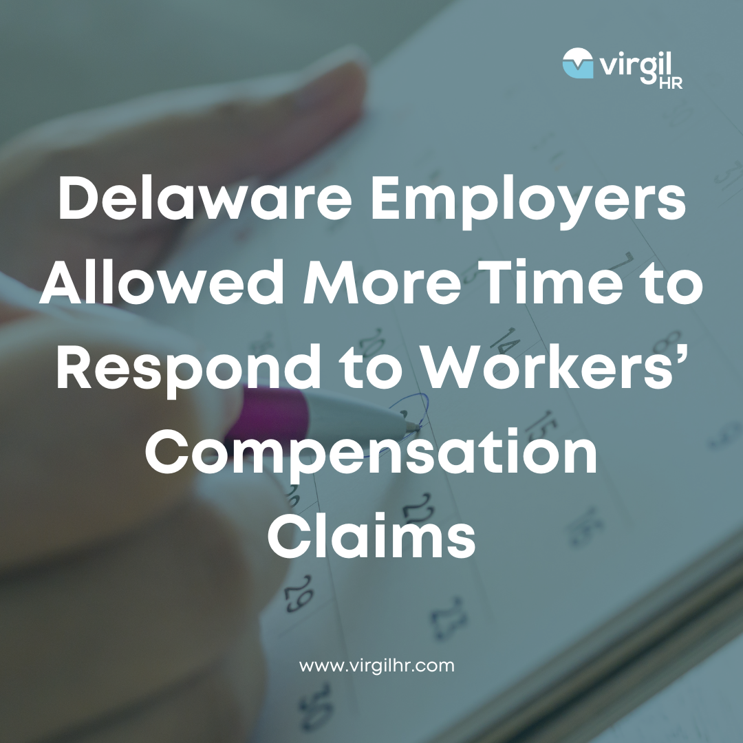 Delaware Employers Allowed More Time To Respond To Workers delaware-employers-allowed-more-time-to-respond-to-workers