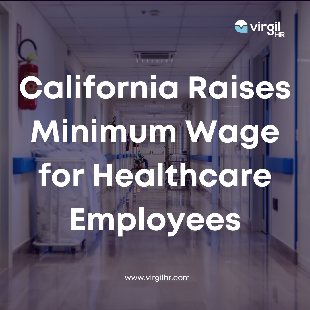 California Raises Minimum Wage for Healthcare Employees VirgilHR
