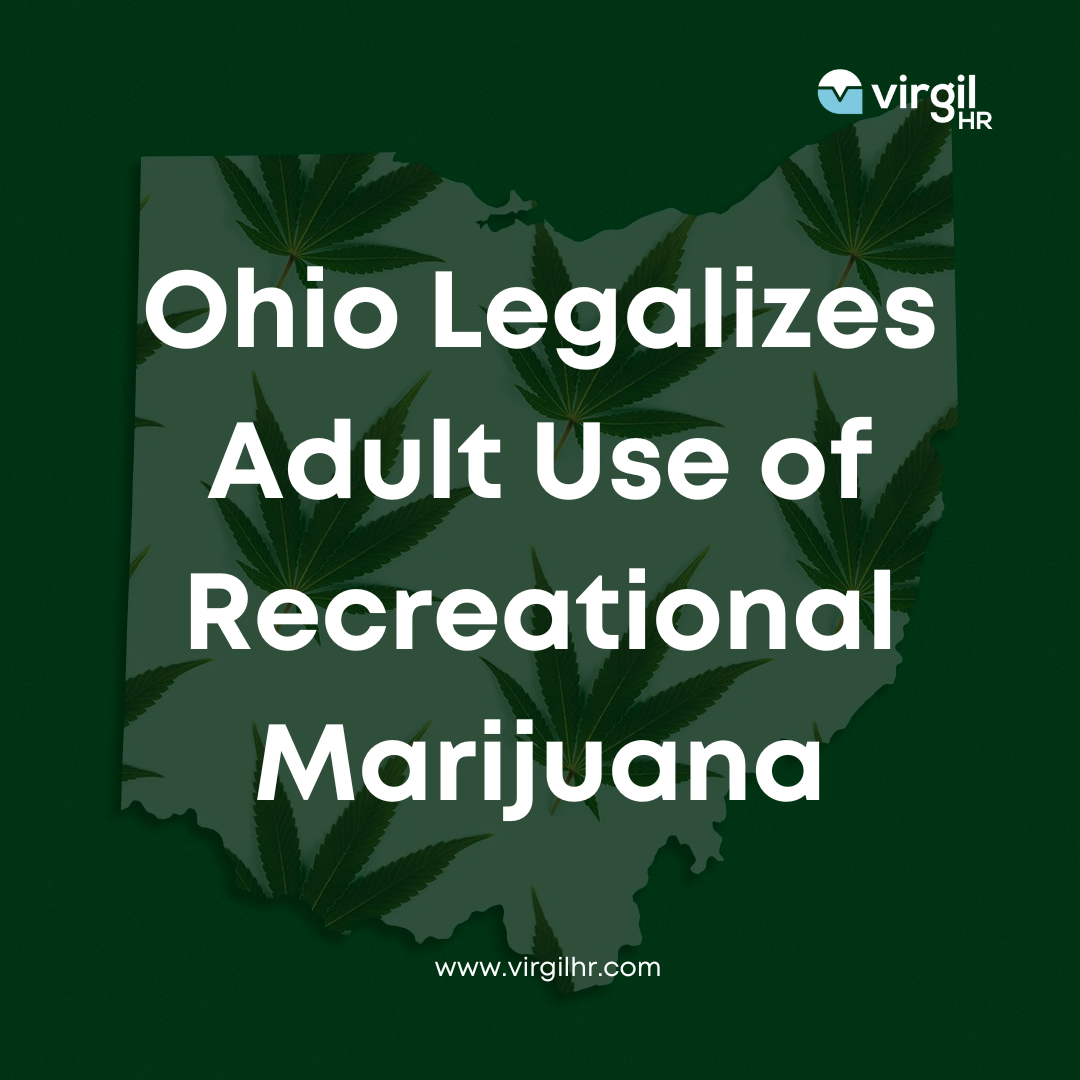 Ohio Legalizes Adult Use Of Recreational Marijuana - VirgilHR