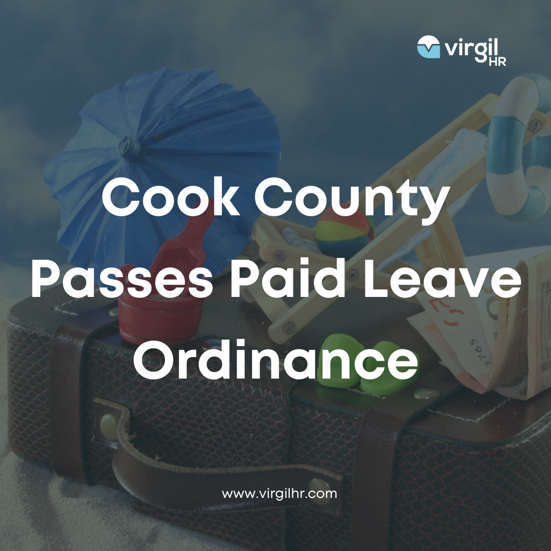 Cook County Passes Paid Leave Ordinance VirgilHR