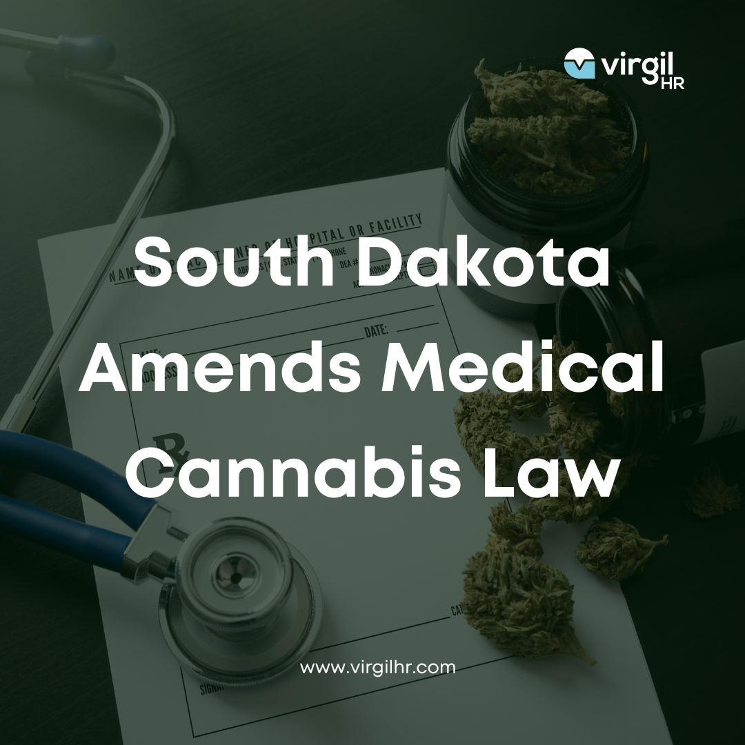 South Dakota Amends Medical Cannabis Law VirgilHR