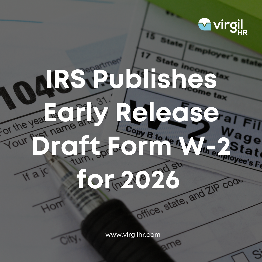 IRS Publishes Early Release Draft Form W-2 for 2026 - VirgilHR