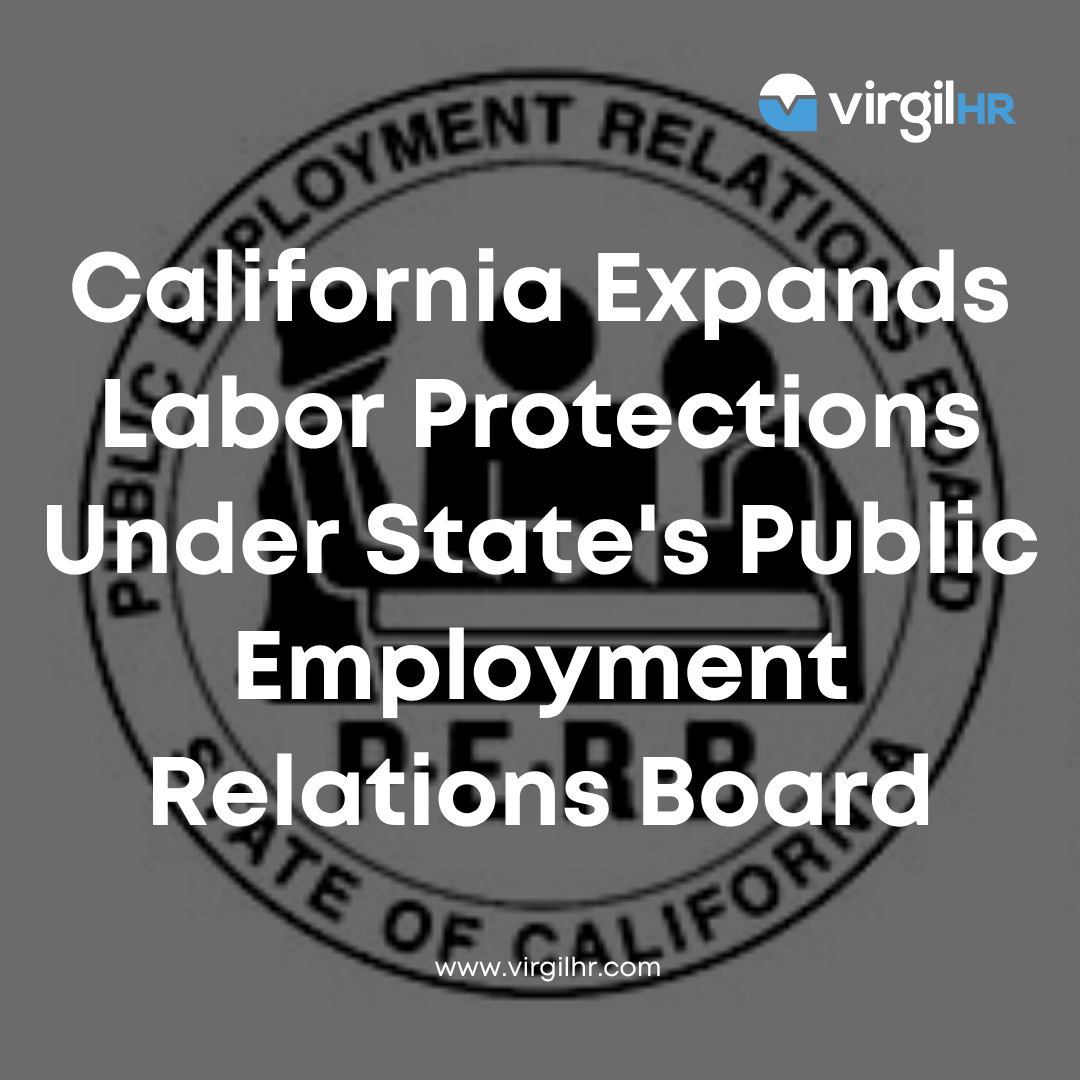 Perb California Expands Labor Protections Under State's Public Employment ...